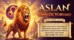 ASLAN Burcu Günlük Yorumu