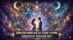 Sinastri Haritası ile İlişki Uyumu Gerçekten Tutuyor mu
